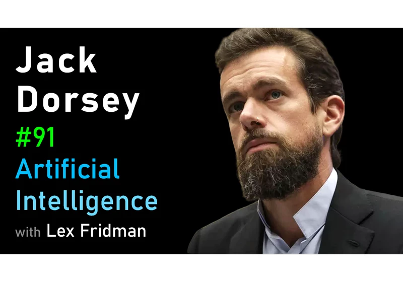 #91 – Jack Dorsey: Square, Cryptocurrency, and Artificial Intelligence