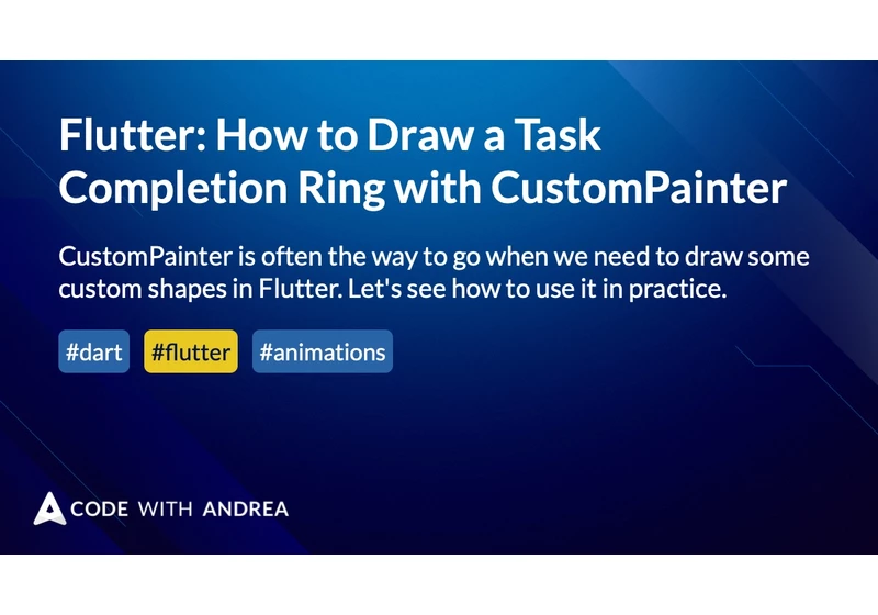 Flutter: How to Draw a Task Completion Ring with CustomPainter