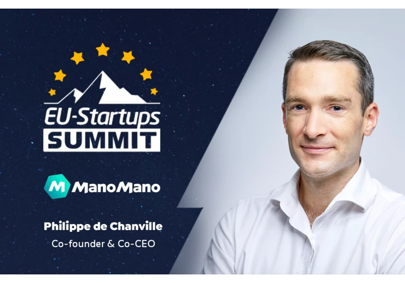 ManoMano Co-Founder and Co-CEO Philippe de Chanville will speak at our EU-Startups Summit on May 12-13 in Barcelona