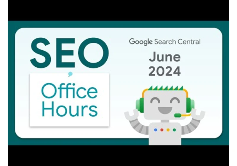English Google SEO office-hours from June 2024