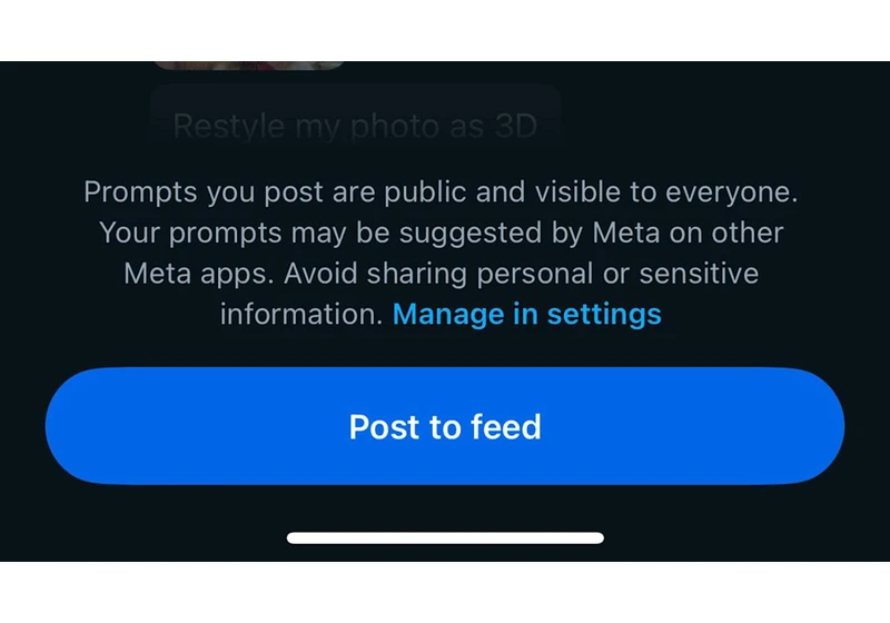 Meta warns users to 'avoid sharing personal or sensitive information' in its AI app