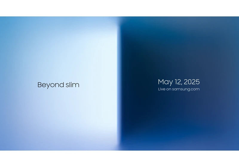  Is the Galaxy S25 Edge ready for its debut? Samsung sets May 12 for virtual Galaxy Unpacked 