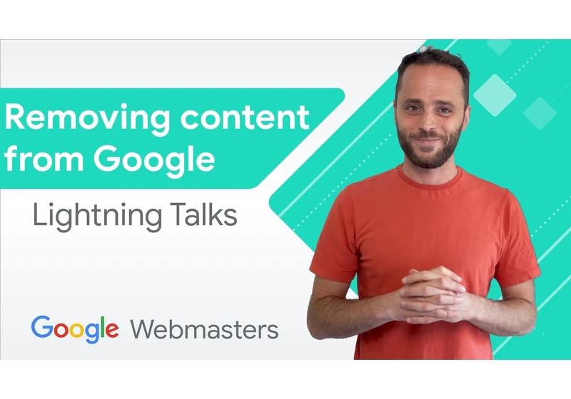 Removing content from Google | WMConf Lightning Talks