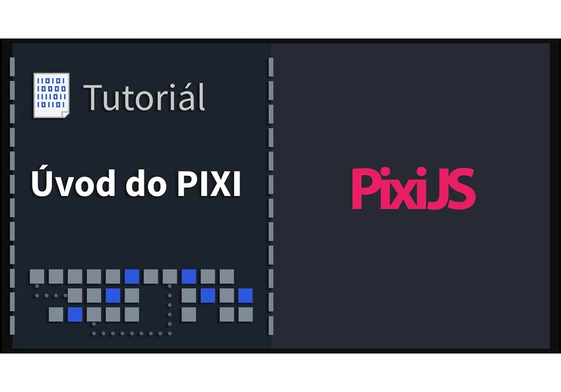 Tutoriál 02: Pixi