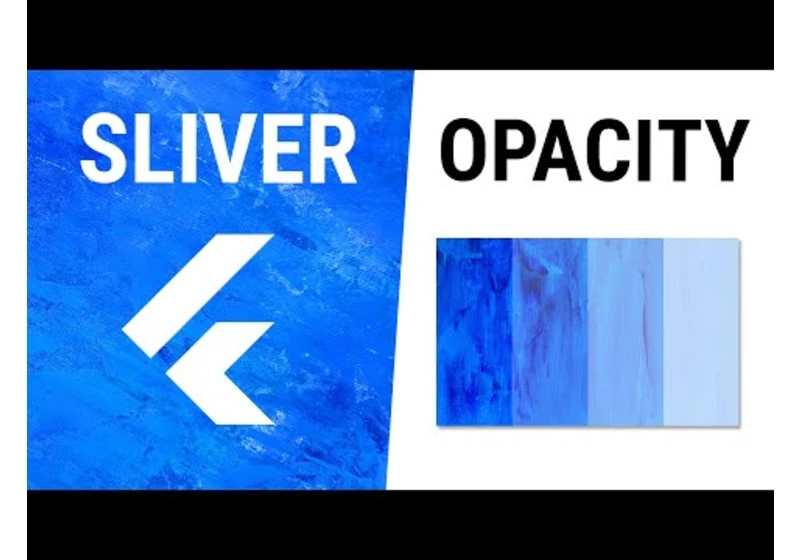 Flutter SliverOpacity Widget