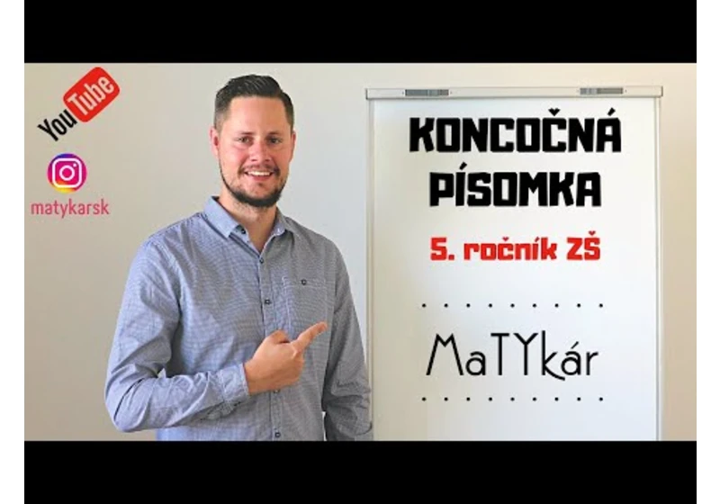 KONCOROČNÁ PÍSOMKA pre 5. ročník ZŠ | zadanie + riešenie