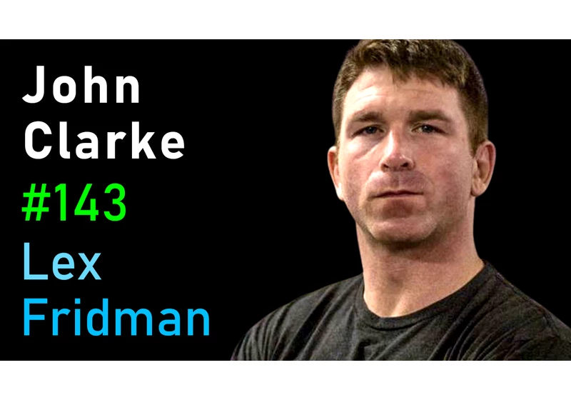 #143 – John Clarke: The Art of Fighting and the Pursuit of Excellence