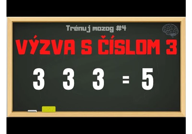 TRÉNUJ MOZOG #4 | Výzva s číslom 3