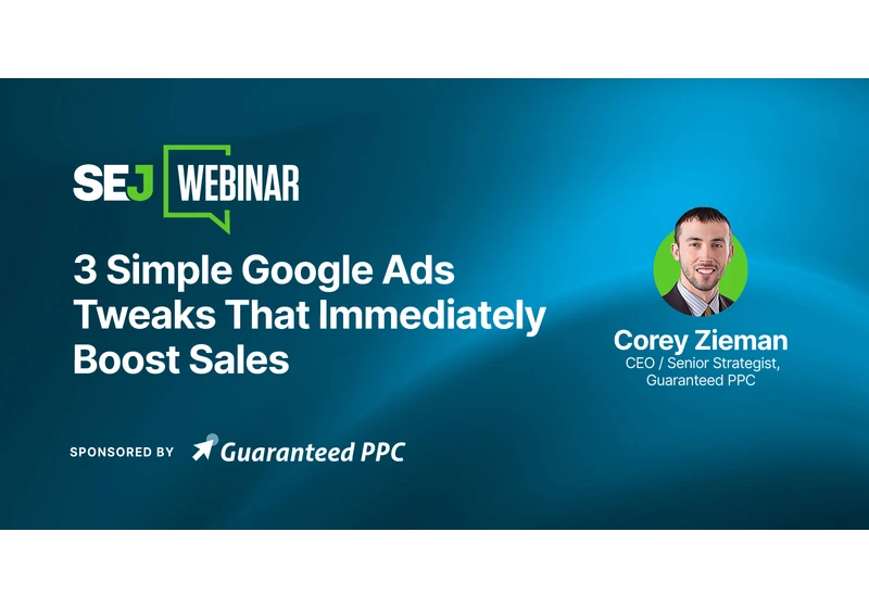 3 Simple Google Ads Tweaks That Immediately Boost Sales via @sejournal, @hethr_campbell