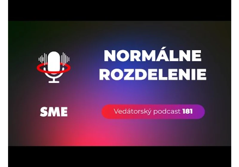 Vedátorský podcast 181 – Normálne rozdelenie