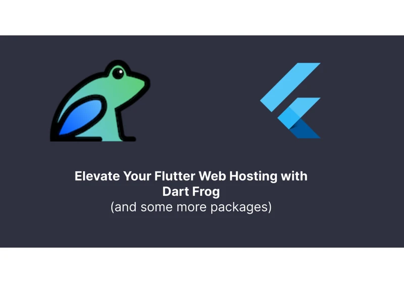 Elevate Your Flutter Web Hosting with Dart_Frog