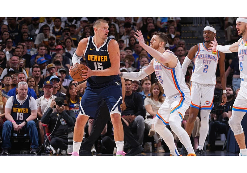 NBA Playoffs 2025: How to Watch Nuggets vs. Thunder Game 6 Tonight