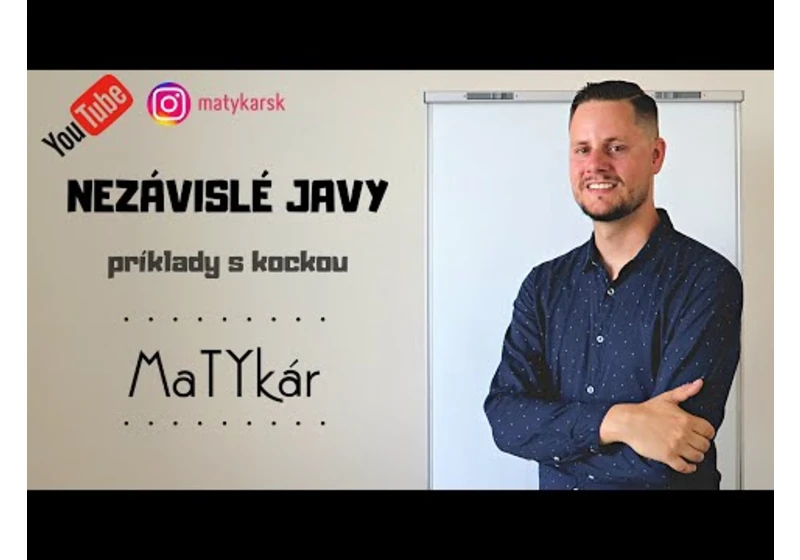NEZÁVISLÉ JAVY - príklady s kockou