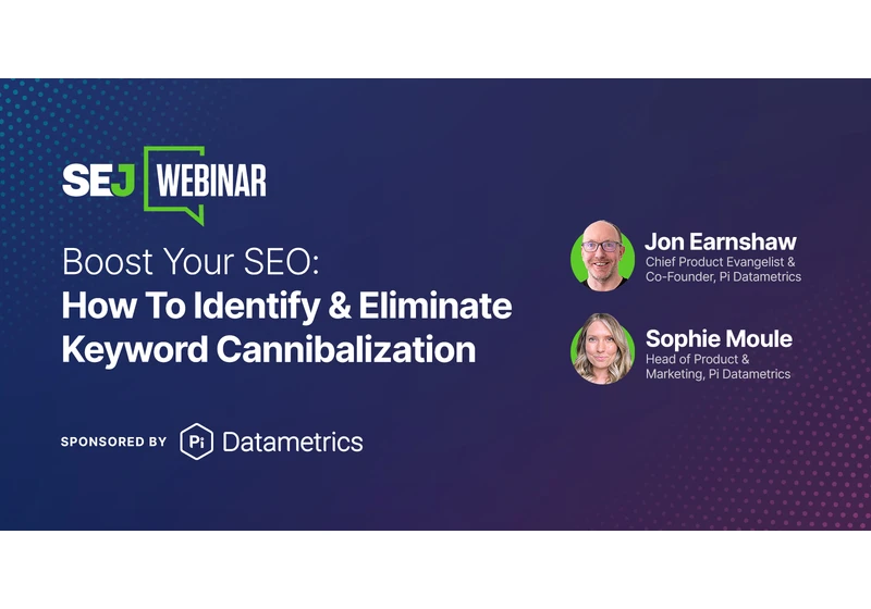 The Cost Of Cannibalization: How Conflicting Content Is Impacting Your Performance via @sejournal, @sejournal