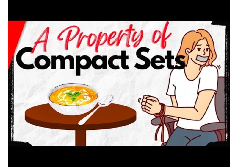 Compact Sets Contain Supremum and Infimum | Real Analysis Exercises